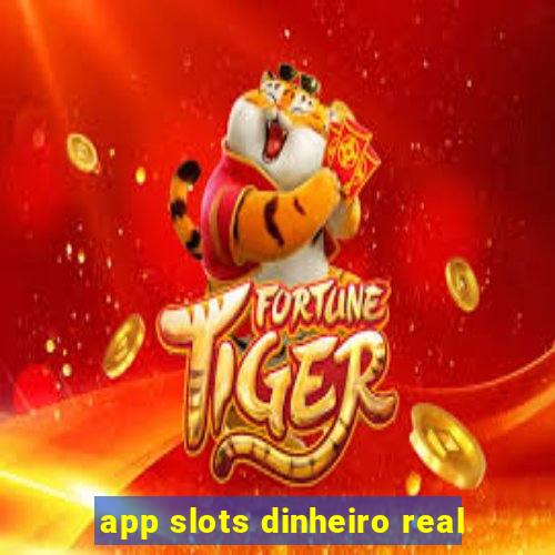 app slots dinheiro real